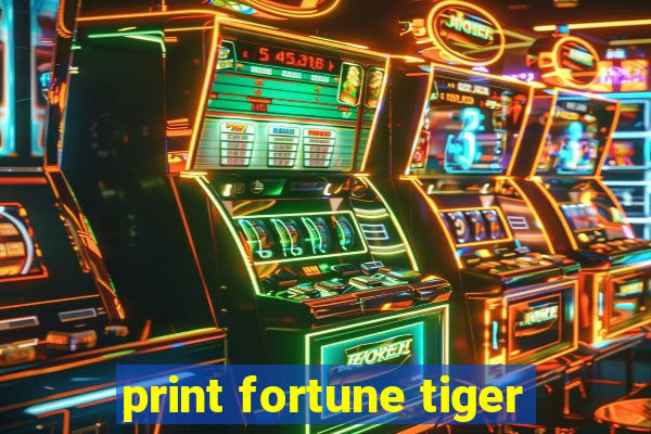 print fortune tiger